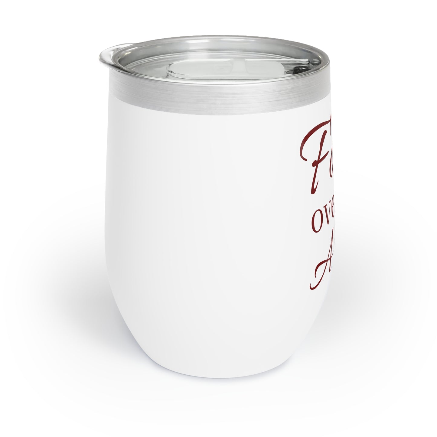 Faith Over Fear Always Wine Tumbler — Chill Stemless Glass