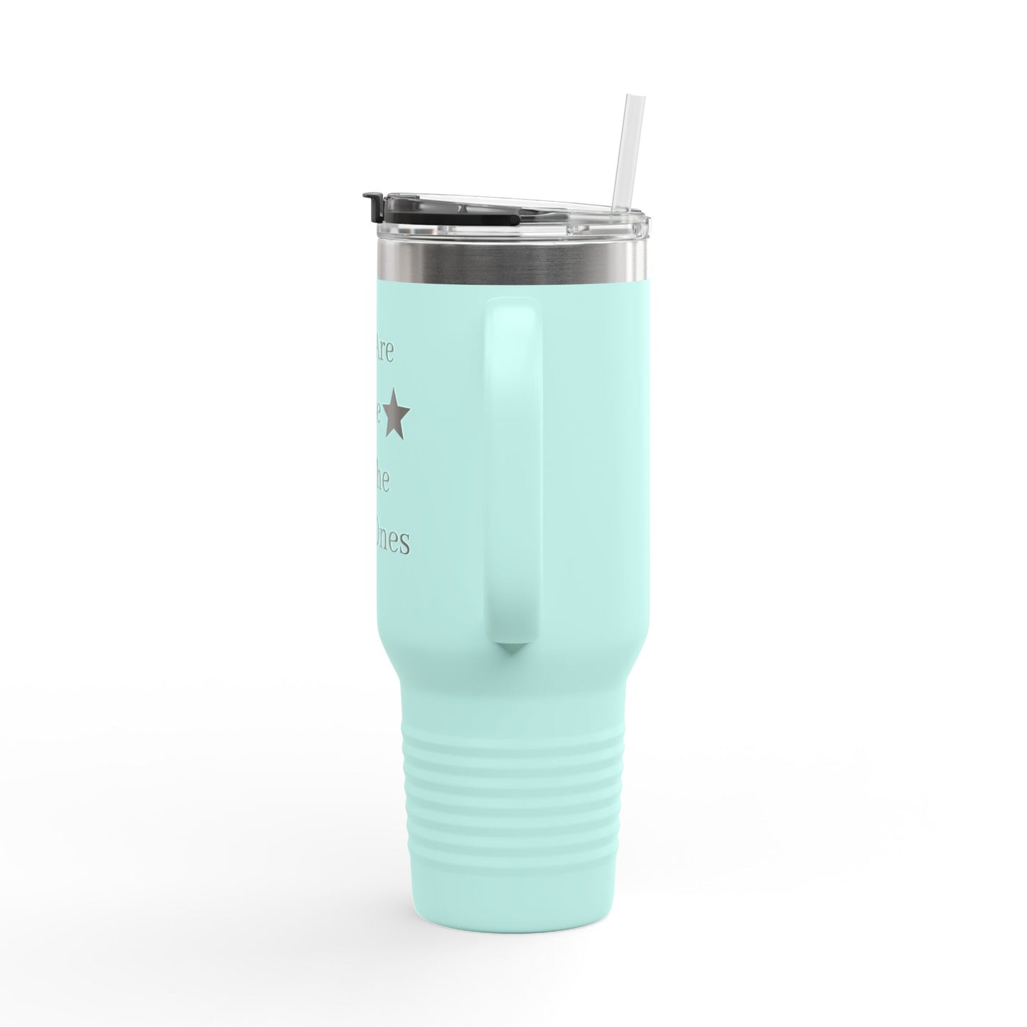 You Are One Of The Rare Ones Travel Mug | 40oz Insulated Tumbler