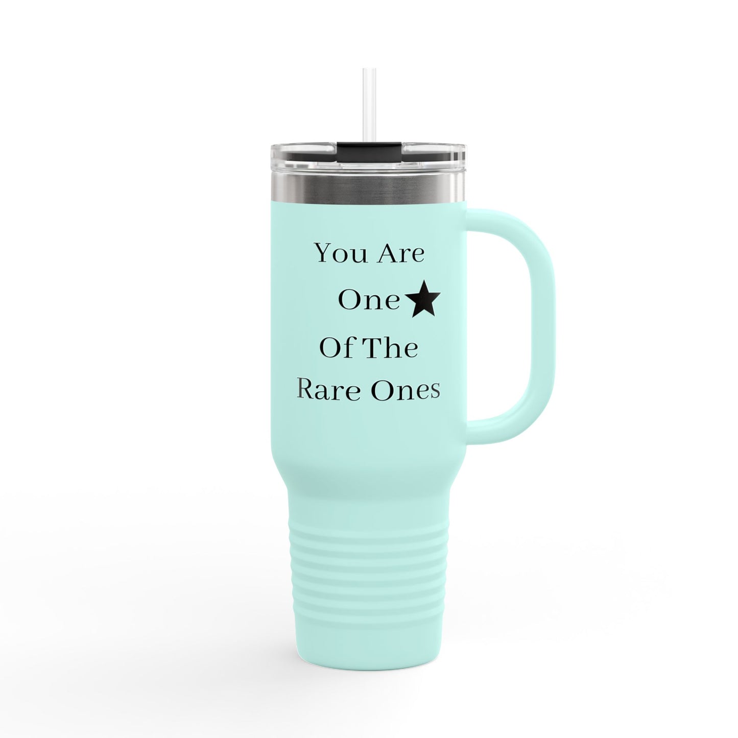 You Are One Of The Rare Ones Travel Mug | 40oz Insulated Tumbler